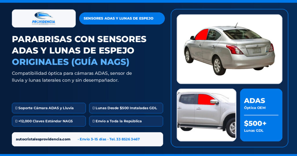 Cambio de parabrisas con sensores ADAS y sensor de lluvia y lunas de espejo originales en Guadalajara y envío nacional a todo México — Autocristales Providencia